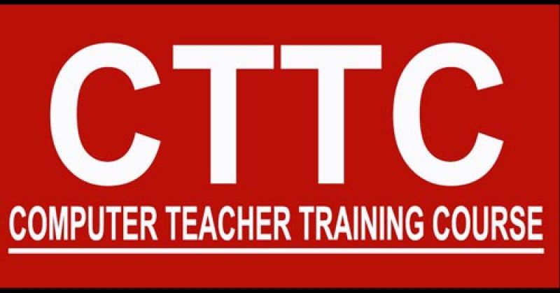 CTTC (Computer Teacher Training Course)